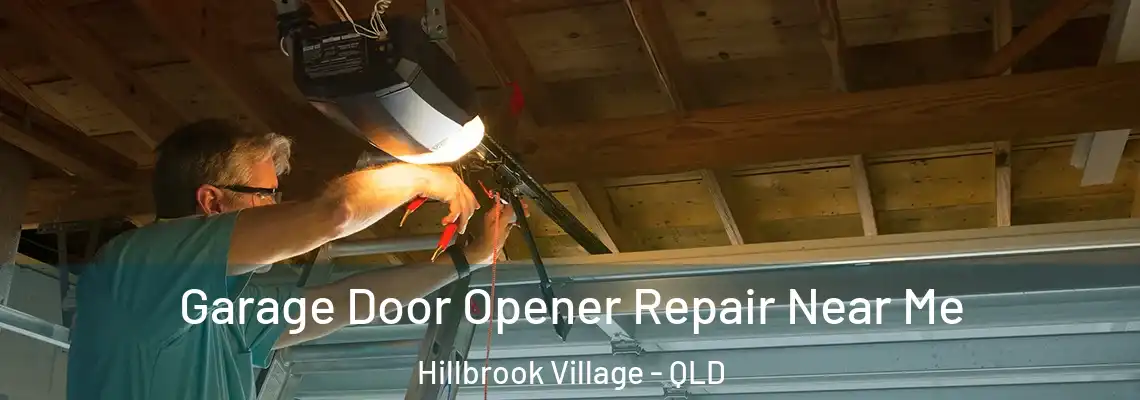 Garage Door Opener Repair Near Me Hillbrook Village - QLD