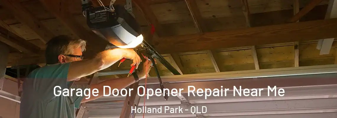Garage Door Opener Repair Near Me Holland Park - QLD
