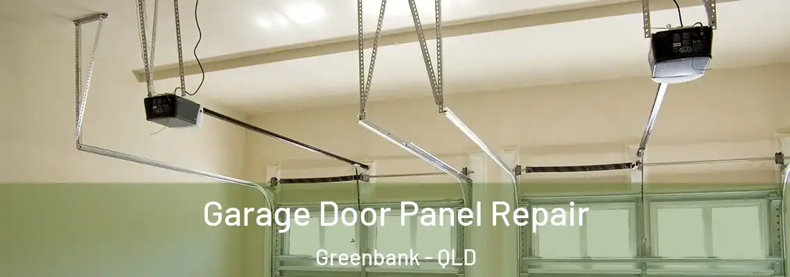 Garage Door Panel Repair Greenbank - QLD