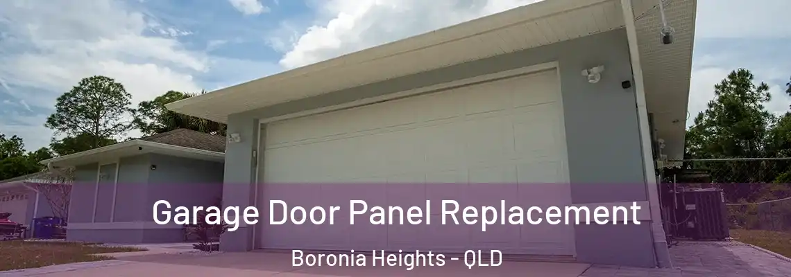 Garage Door Panel Replacement Boronia Heights - QLD