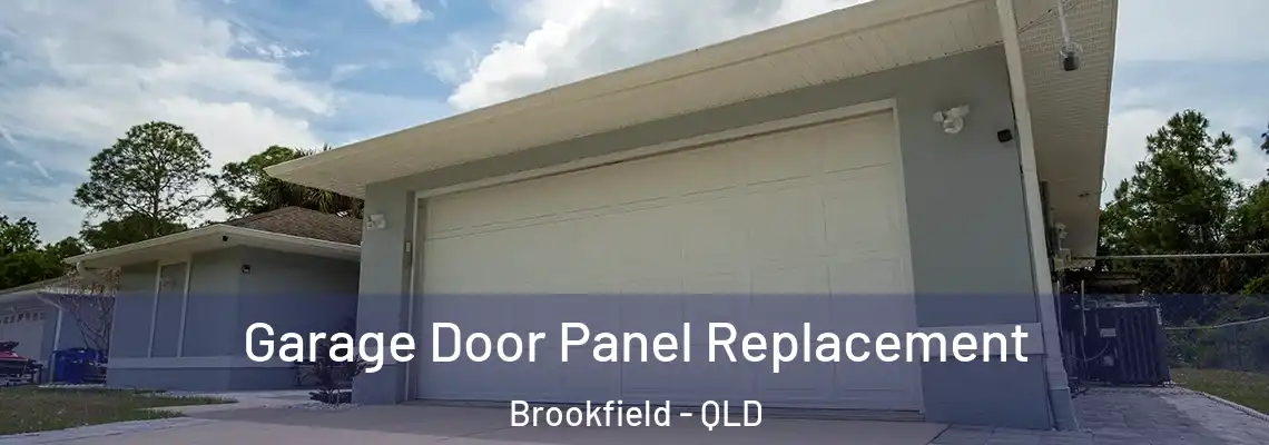 Garage Door Panel Replacement Brookfield - QLD