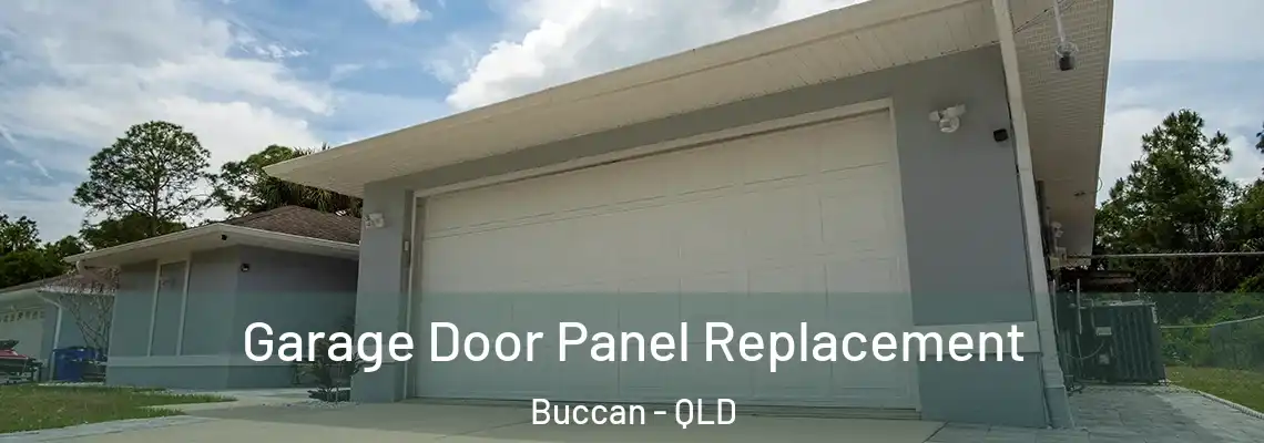 Garage Door Panel Replacement Buccan - QLD