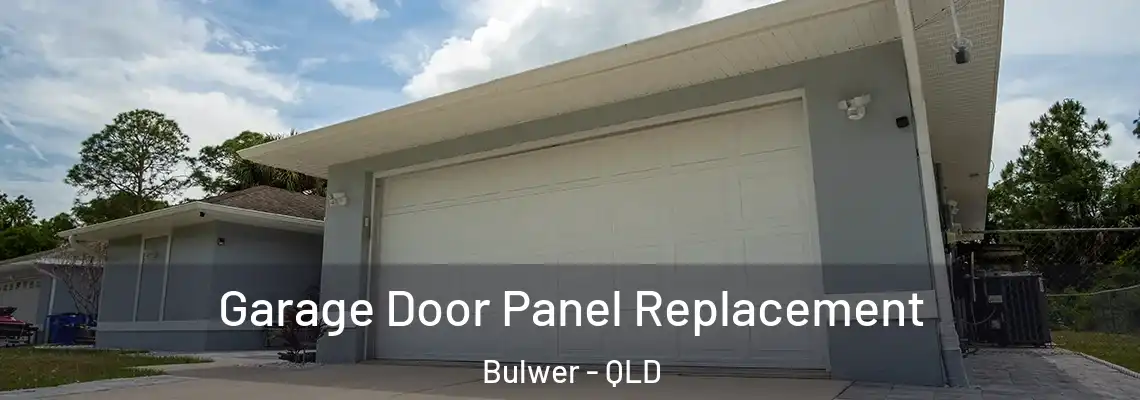  Garage Door Panel Replacement Bulwer - QLD