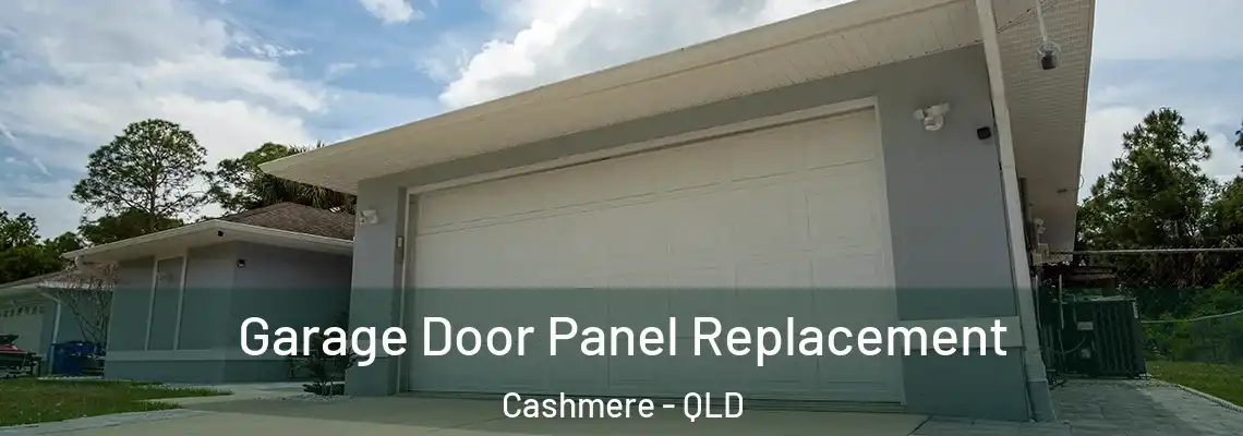 Garage Door Panel Replacement Cashmere - QLD