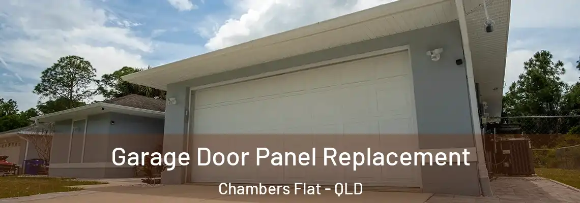 Garage Door Panel Replacement Chambers Flat - QLD