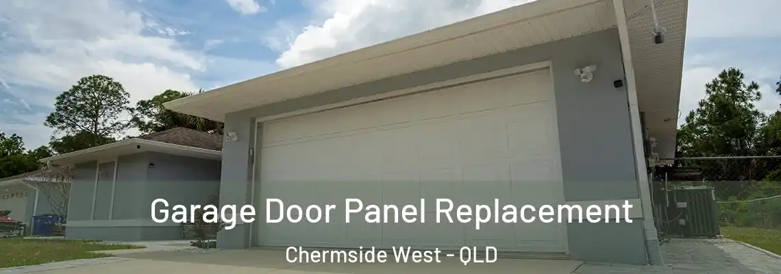  Garage Door Panel Replacement Chermside West - QLD