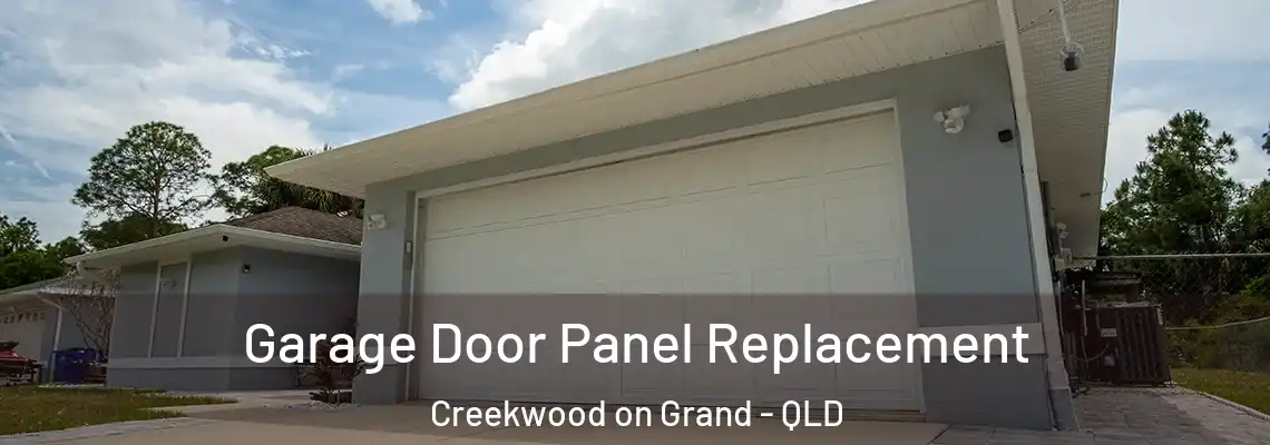  Garage Door Panel Replacement Creekwood on Grand - QLD