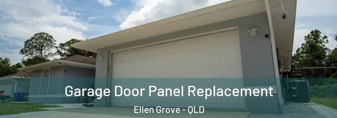Garage Door Panel Replacement Ellen Grove - QLD