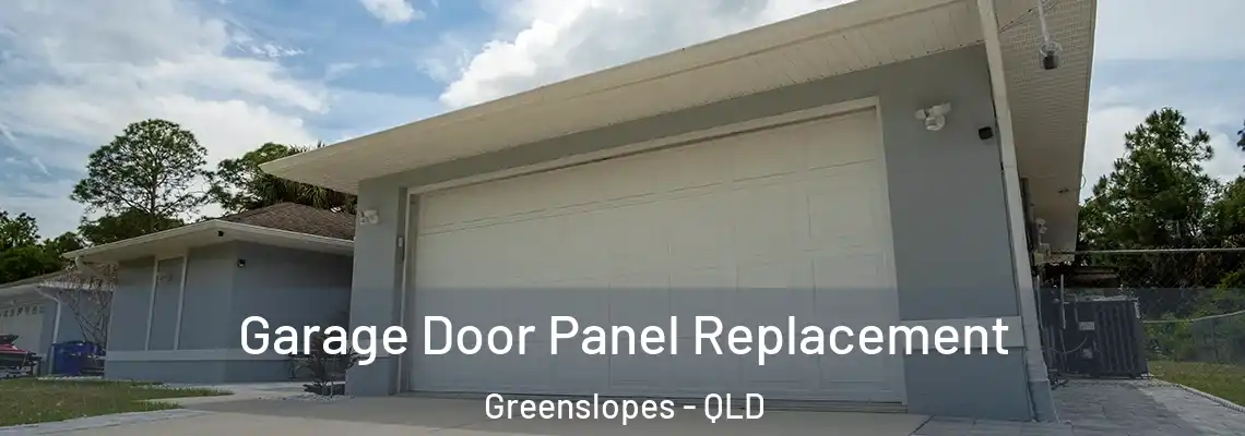  Garage Door Panel Replacement Greenslopes - QLD
