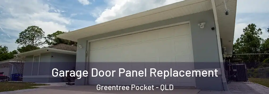  Garage Door Panel Replacement Greentree Pocket - QLD