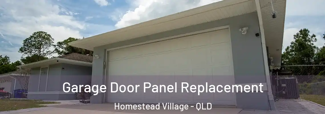 Garage Door Panel Replacement Homestead Village - QLD