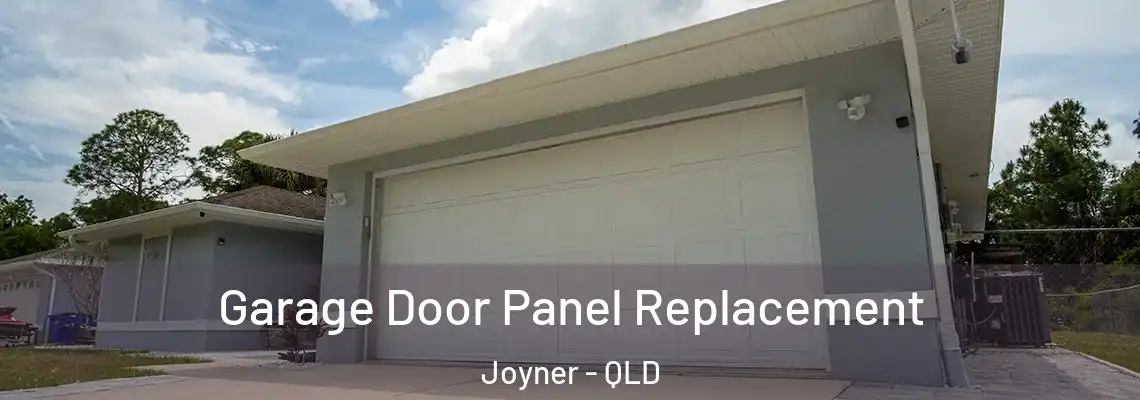 Garage Door Panel Replacement Joyner - QLD