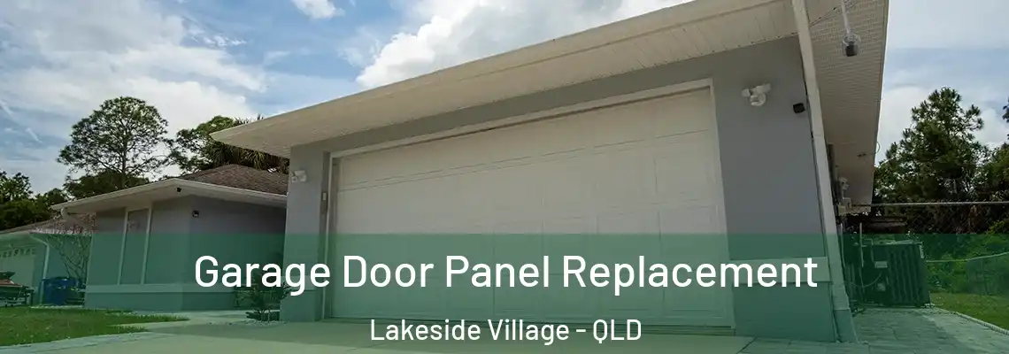 Garage Door Panel Replacement Lakeside Village - QLD