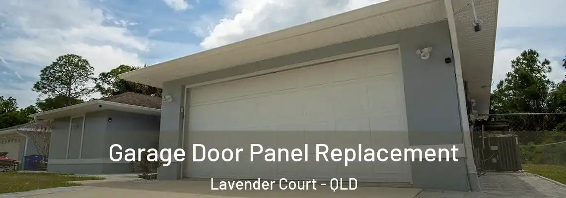  Garage Door Panel Replacement Lavender Court - QLD