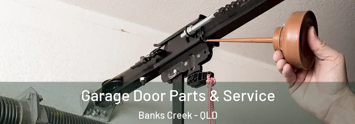 Garage Door Parts & Service Banks Creek - QLD