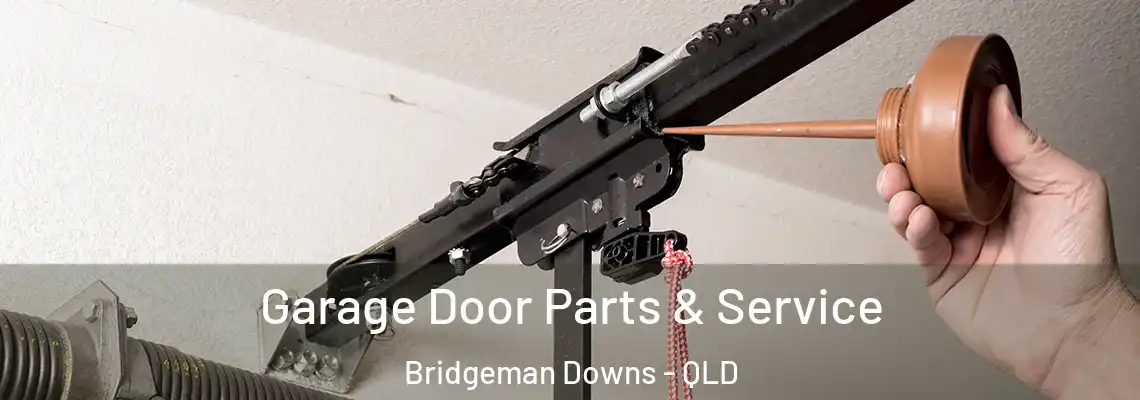 Garage Door Parts & Service Bridgeman Downs - QLD