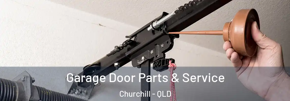 Garage Door Parts & Service Churchill - QLD