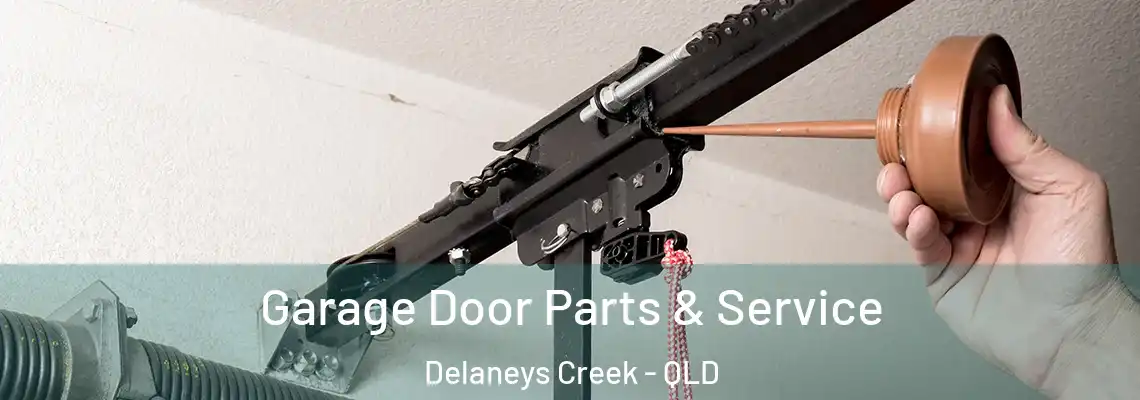 Garage Door Parts & Service Delaneys Creek - QLD