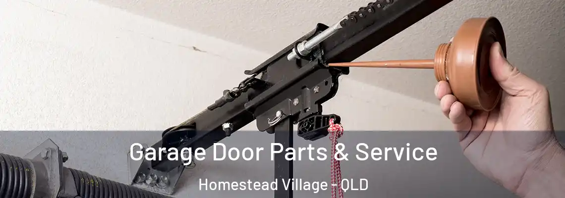 Garage Door Parts & Service Homestead Village - QLD