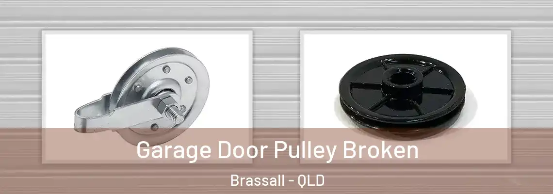  Garage Door Pulley Broken Brassall - QLD