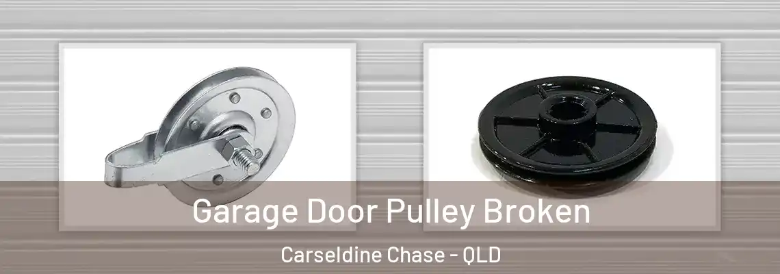  Garage Door Pulley Broken Carseldine Chase - QLD