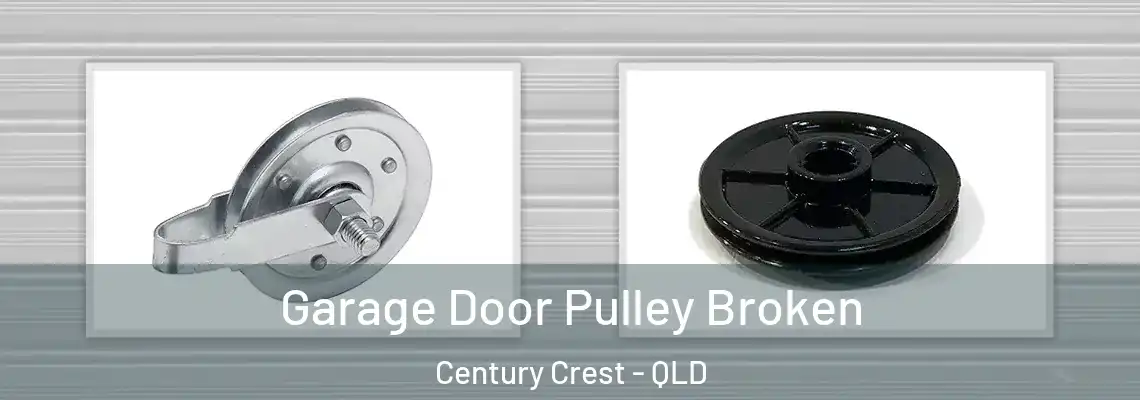  Garage Door Pulley Broken Century Crest - QLD