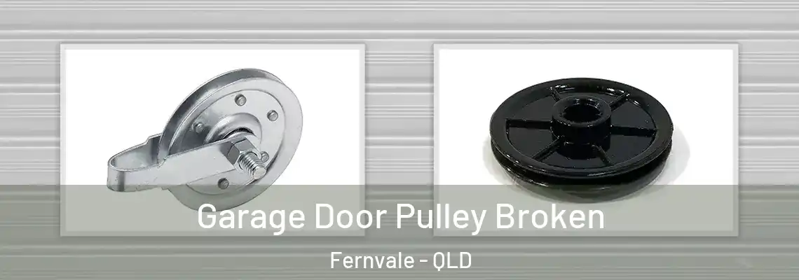 Garage Door Pulley Broken Fernvale - QLD