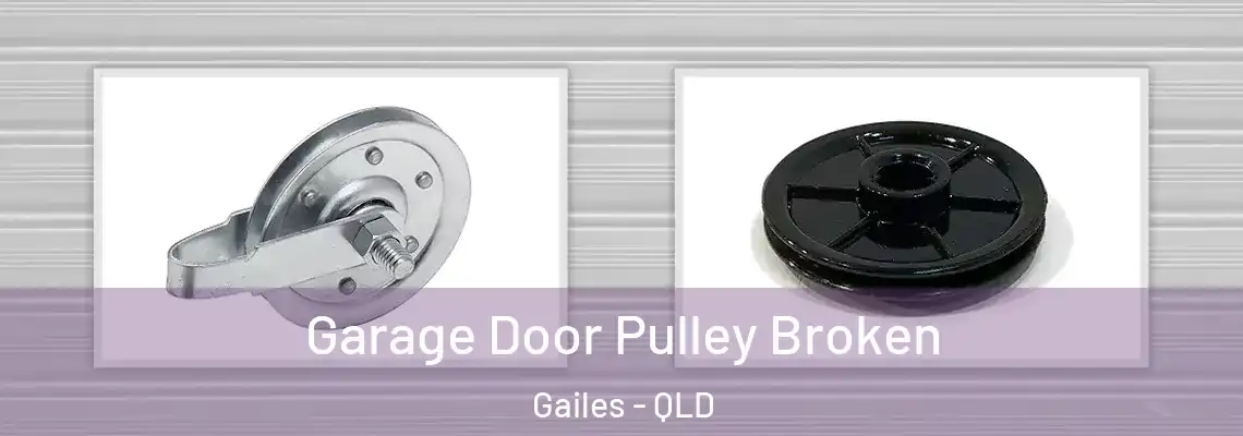 Garage Door Pulley Broken Gailes - QLD