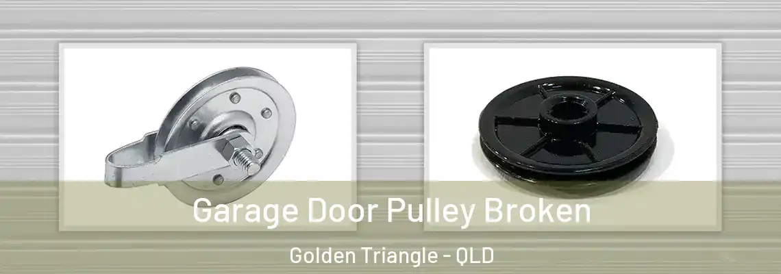  Garage Door Pulley Broken Golden Triangle - QLD