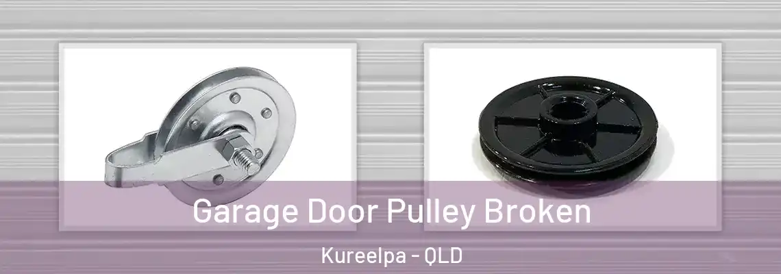  Garage Door Pulley Broken Kureelpa - QLD