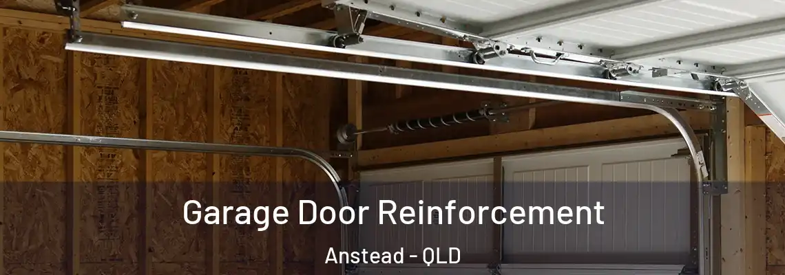 Garage Door Reinforcement Anstead - QLD