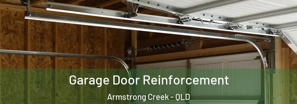 Garage Door Reinforcement Armstrong Creek - QLD