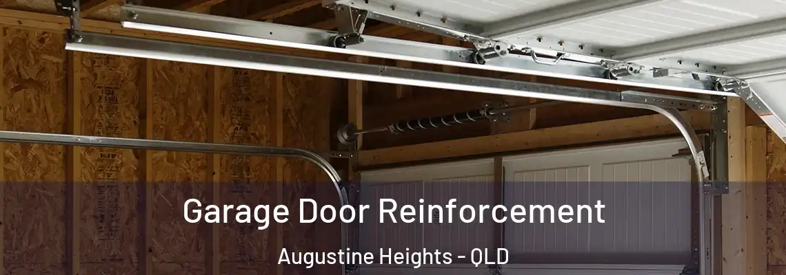  Garage Door Reinforcement Augustine Heights - QLD