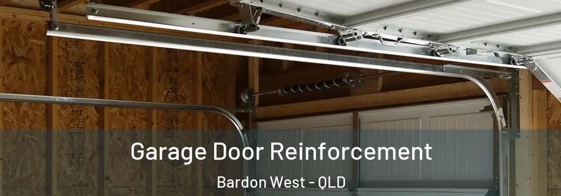 Garage Door Reinforcement Bardon West - QLD