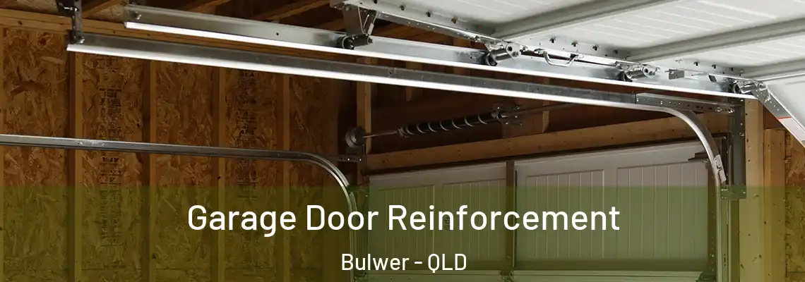  Garage Door Reinforcement Bulwer - QLD