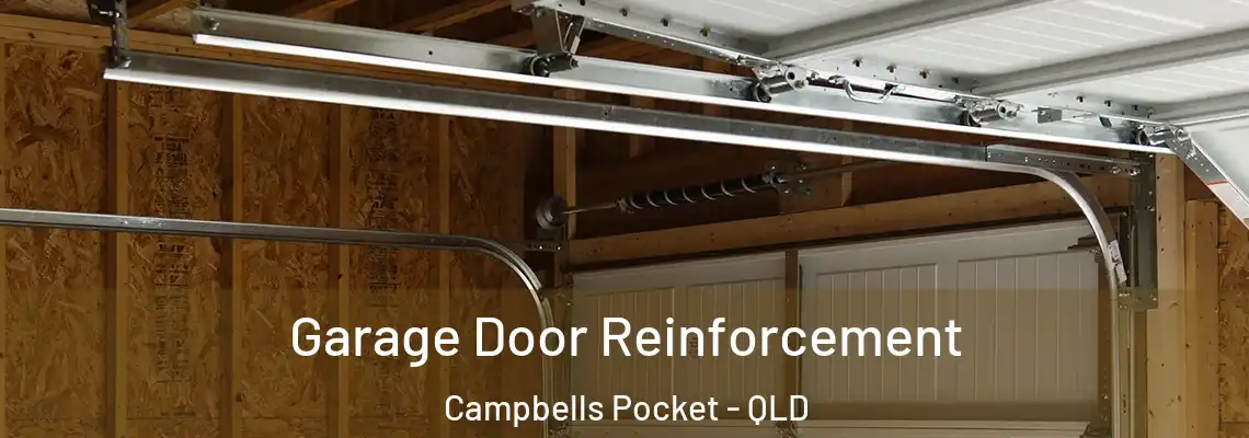 Garage Door Reinforcement Campbells Pocket - QLD