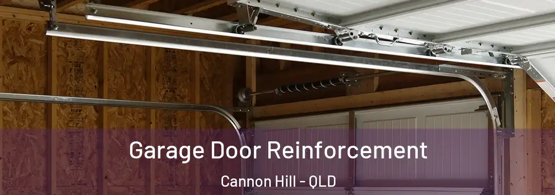 Garage Door Reinforcement Cannon Hill - QLD