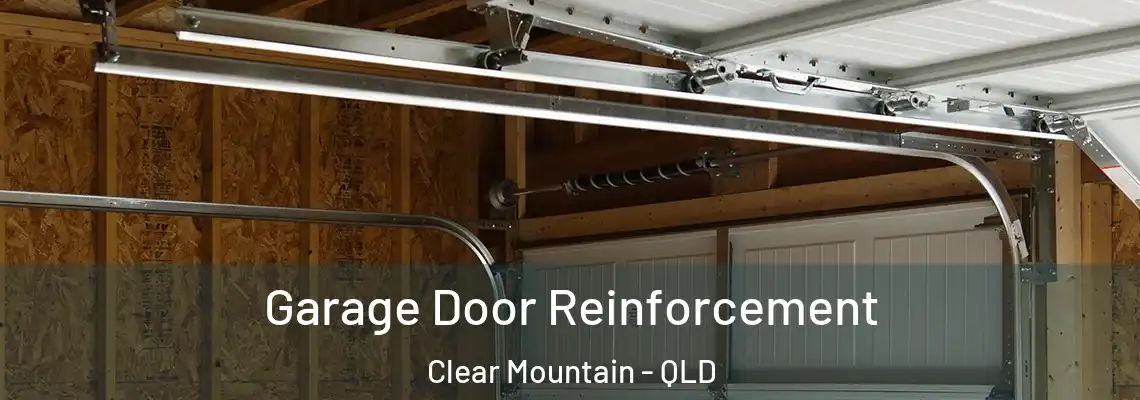 Garage Door Reinforcement Clear Mountain - QLD