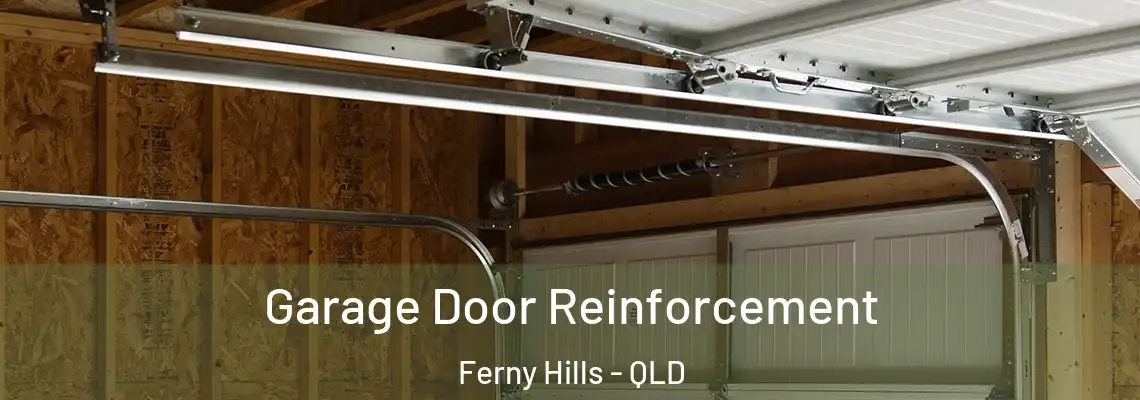  Garage Door Reinforcement Ferny Hills - QLD