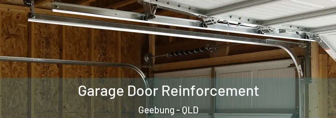 Garage Door Reinforcement Geebung - QLD