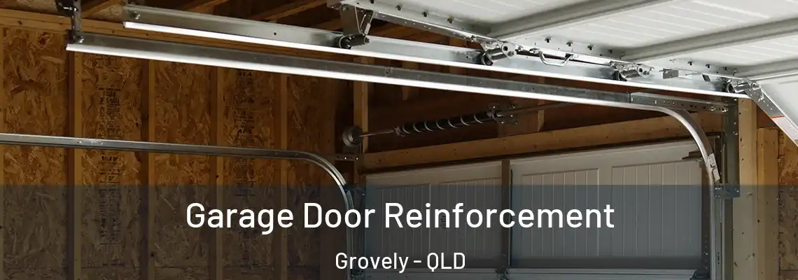 Garage Door Reinforcement Grovely - QLD