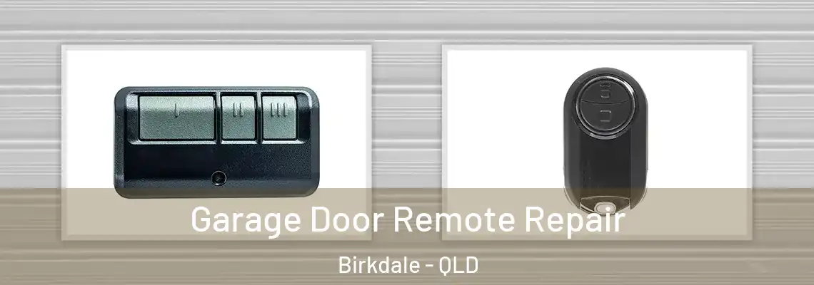Garage Door Remote Repair Birkdale - QLD