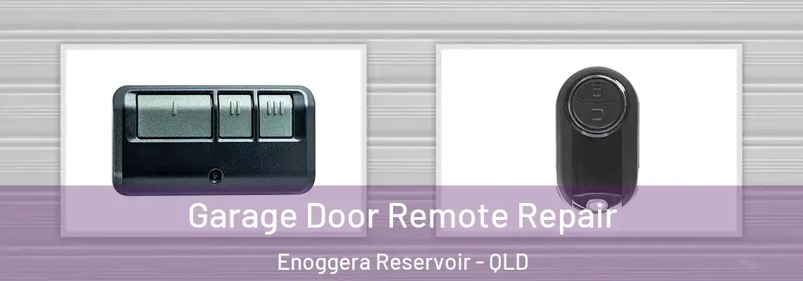 Garage Door Remote Repair Enoggera Reservoir - QLD