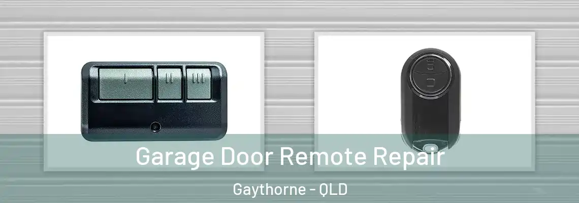 Garage Door Remote Repair Gaythorne - QLD