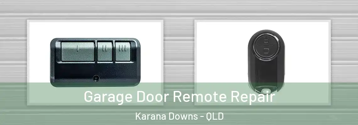 Garage Door Remote Repair Karana Downs - QLD