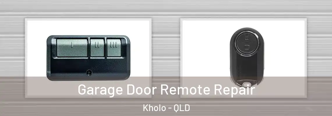 Garage Door Remote Repair Kholo - QLD