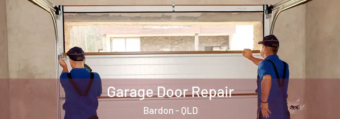 Garage Door Repair Bardon - QLD