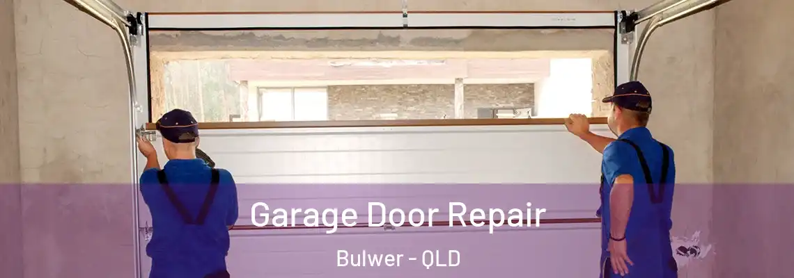  Garage Door Repair Bulwer - QLD