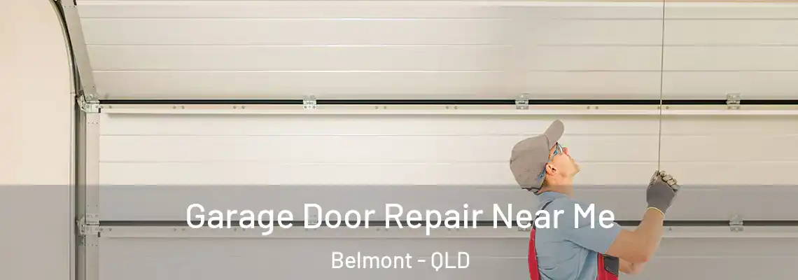  Garage Door Repair Near Me Belmont - QLD