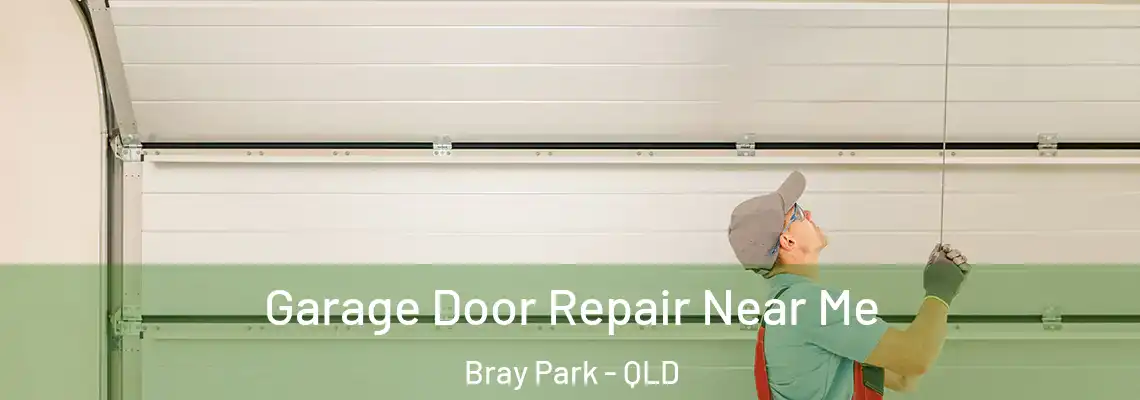 Garage Door Repair Near Me Bray Park - QLD
